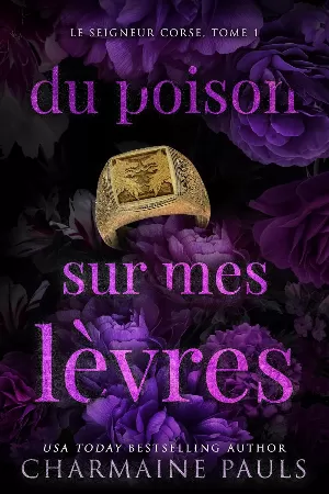 Charmaine Pauls – Le Seigneur corse, Tome 1 : Du poison sur mes lèvres